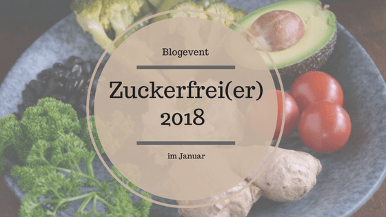 Blogevent zuckerfreier2018